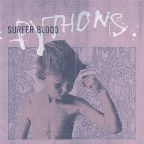 Surfer-Blood-Pythons