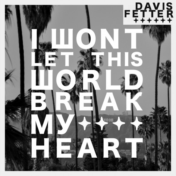 Final_Cover_I_Wont_Let_This_World_Break_My_Heart