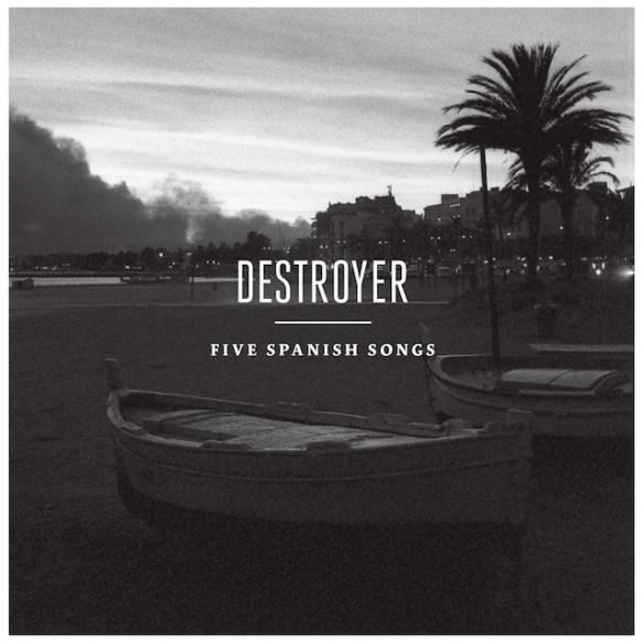 Destroyer-Five-Spanish-Songs