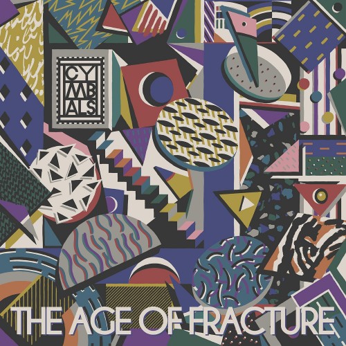 Cymbals-The-Age-of-Fracture