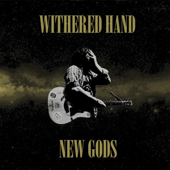 Withered_Hand_New_Gods