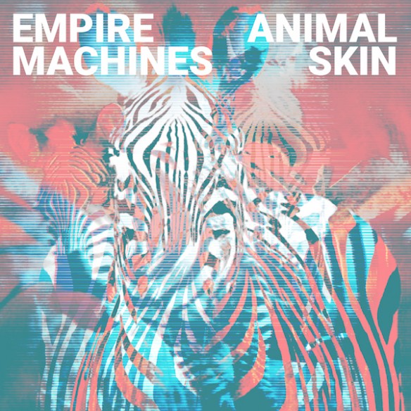 AnimalSkin_EmpireMachine_AlbumArt_V7
