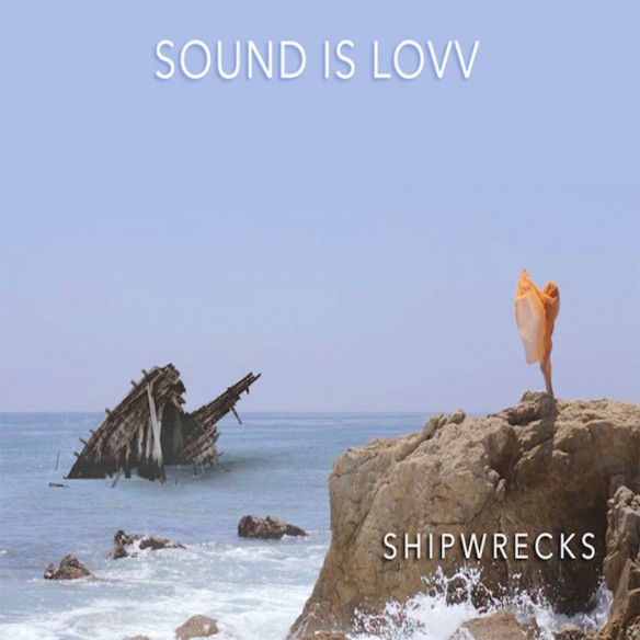sound-is-lovv-shipwrecks